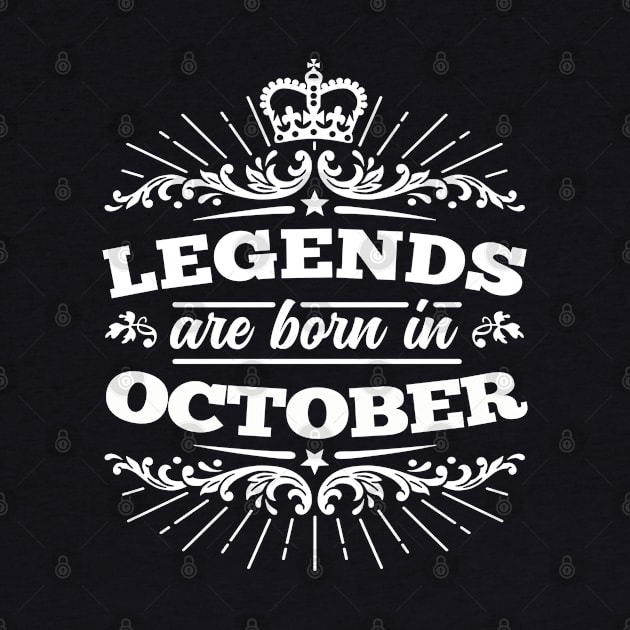 Legends Are Born in October by DetourShirts